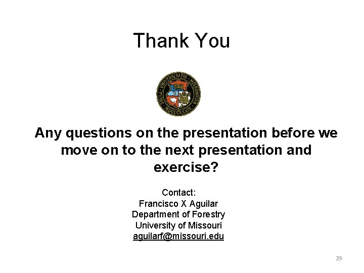 Thank You Any questions on the presentation before we move on to the next