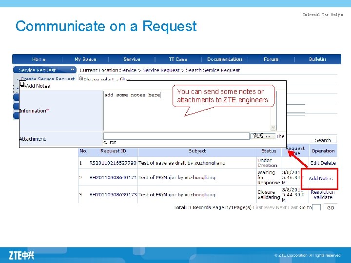 Internal Use Only▲ Communicate on a Request You can send some notes or attachments