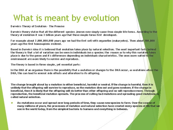 What is meant by evolution Darwin's Theory of Evolution - The Premise Darwin's theory