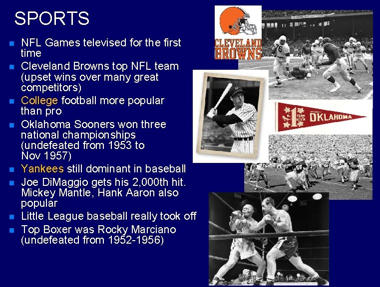 SPORTS n n n n NFL Games televised for the first time Cleveland Browns