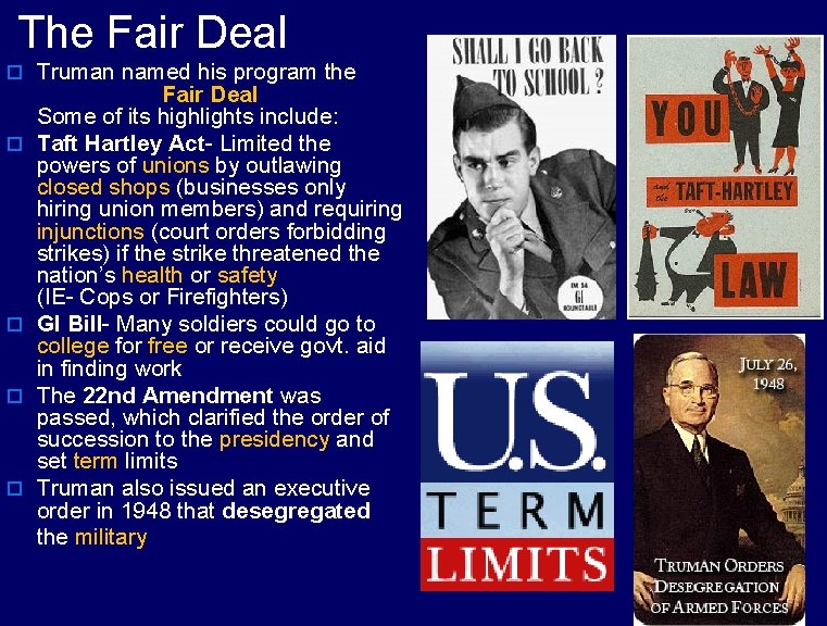 The Fair Deal o Truman named his program the o o Fair Deal Some