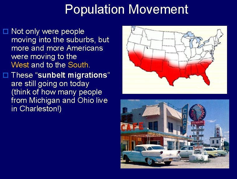 Population Movement o Not only were people moving into the suburbs, but more and