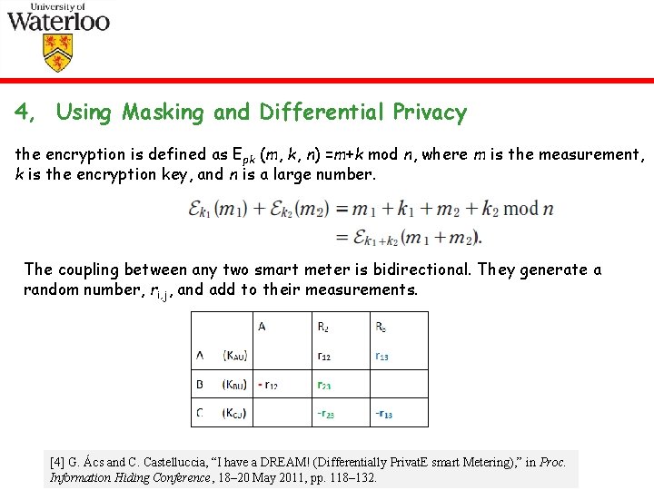 4, Using Masking and Differential Privacy the encryption is defined as Epk (m, k,
