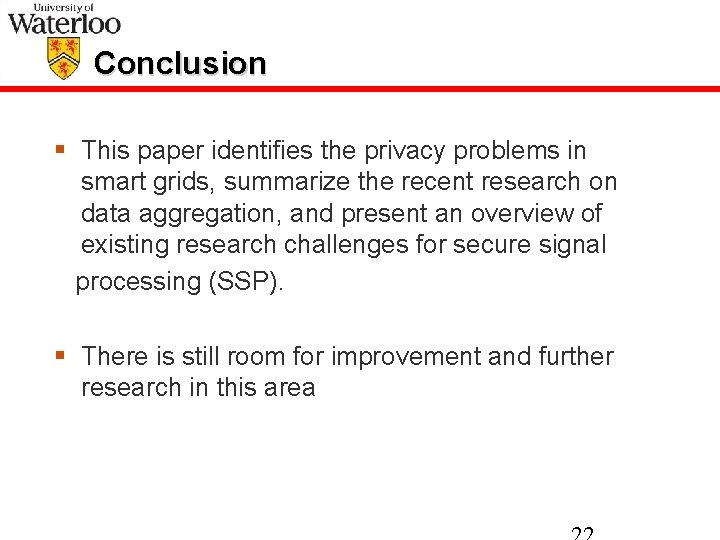 Conclusion § This paper identifies the privacy problems in smart grids, summarize the recent