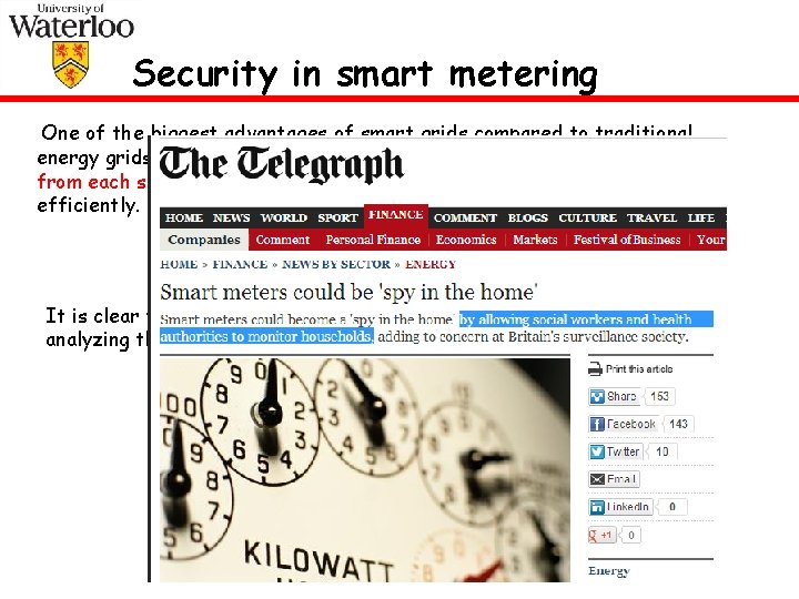 Security in smart metering One of the biggest advantages of smart grids compared to