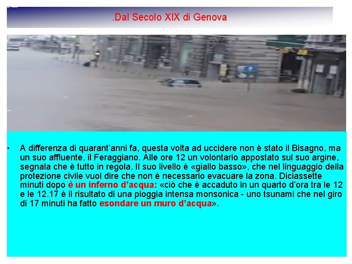 . Dal Secolo XIX di Genova • A differenza di quarant’anni fa, questa volta