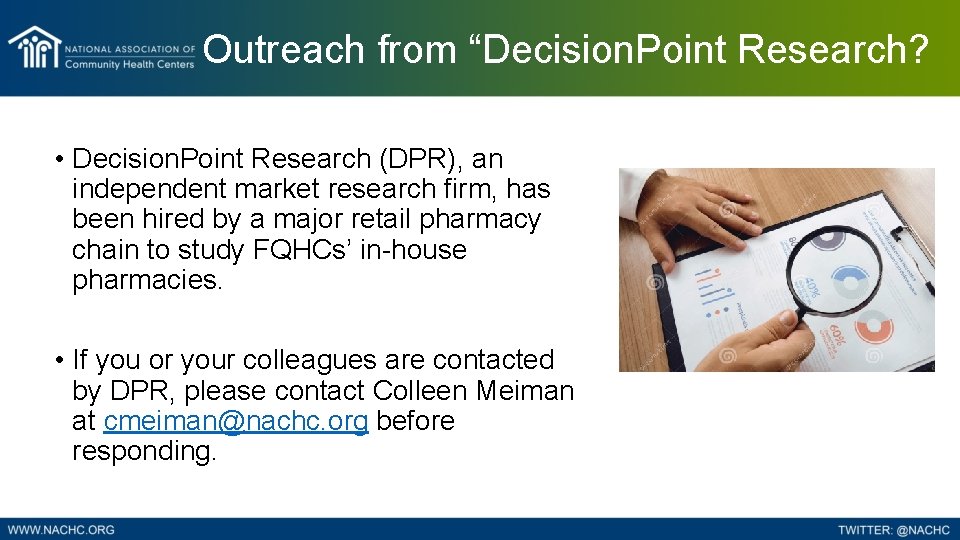 Outreach from “Decision. Point Research? • Decision. Point Research (DPR), an independent market research