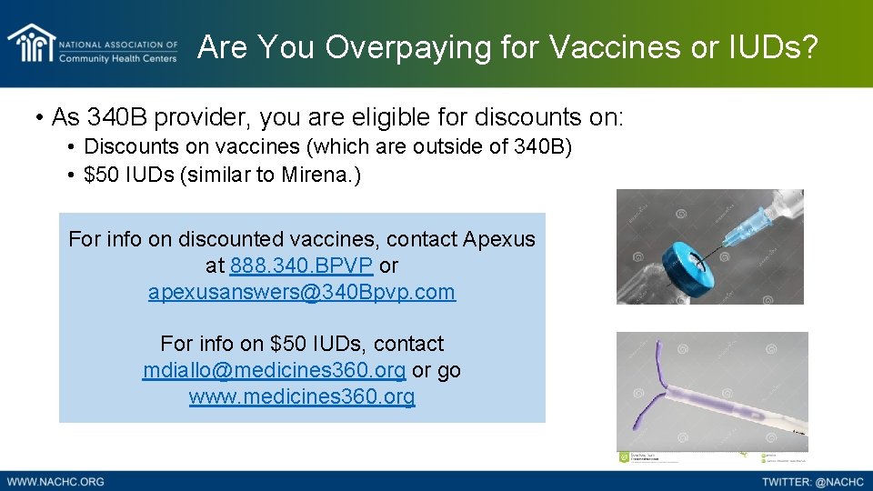 Are You Overpaying for Vaccines or IUDs? • As 340 B provider, you are