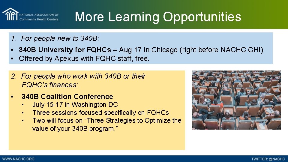 More Learning Opportunities 1. For people new to 340 B: • 340 B University