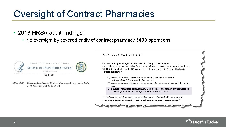 Oversight of Contract Pharmacies • 2018 HRSA audit findings: • No oversight by covered