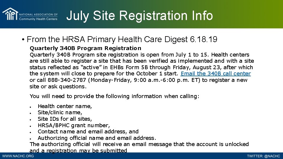 July Site Registration Info • From the HRSA Primary Health Care Digest 6. 18.