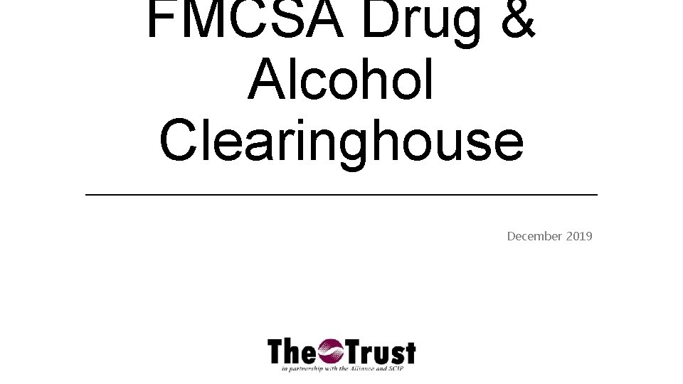 FMCSA Drug & Alcohol Clearinghouse December 2019 