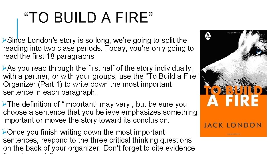 JACK LONDON 1876 1916 Grew up in extreme
