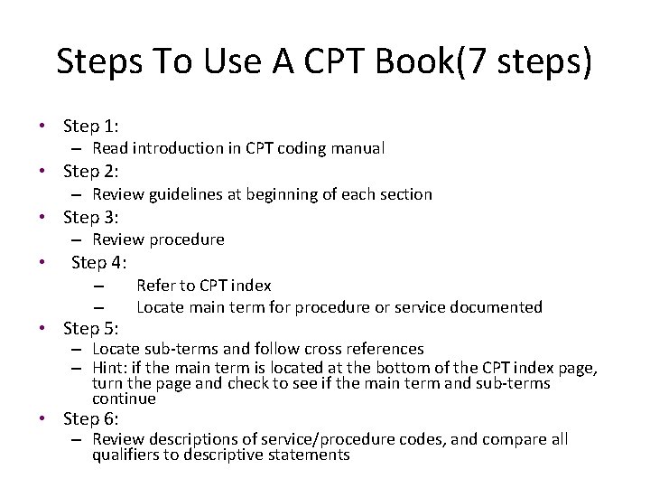 Steps To Use A CPT Book(7 steps) • Step 1: – Read introduction in