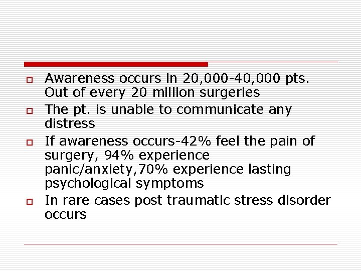 o o Awareness occurs in 20, 000 -40, 000 pts. Out of every 20