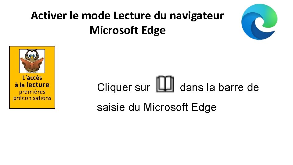 Activer le mode Lecture du navigateur Microsoft Edge L’accès à la lecture premières préconisations