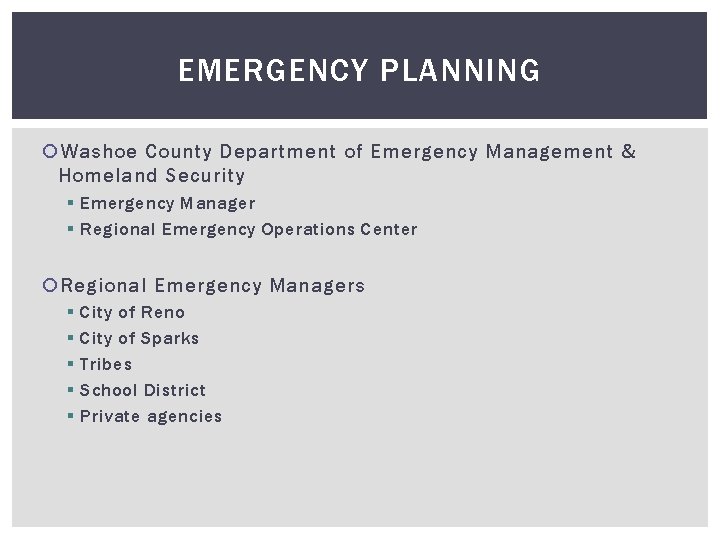 EMERGENCY PLANNING Washoe County Department of Emergency Management & Homeland Security § Emergency Manager