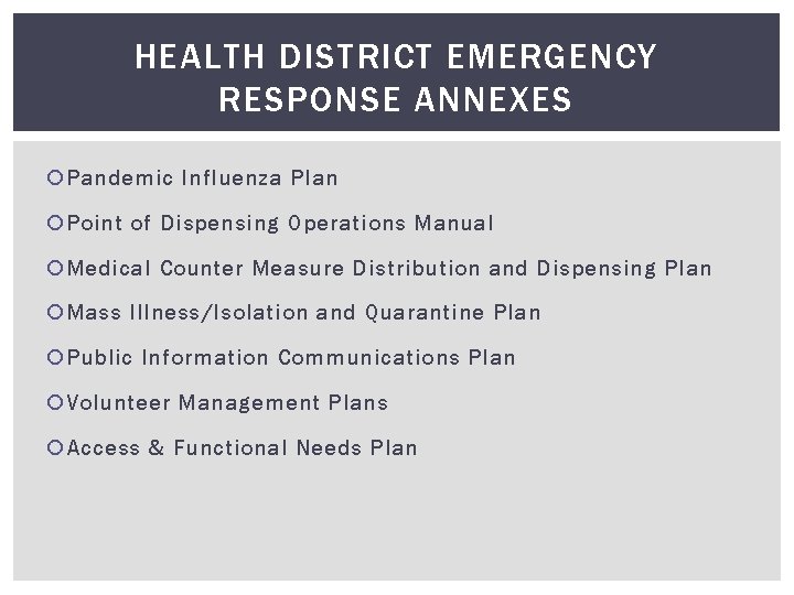 HEALTH DISTRICT EMERGENCY RESPONSE ANNEXES Pandemic Influenza Plan Point of Dispensing Operations Manual Medical