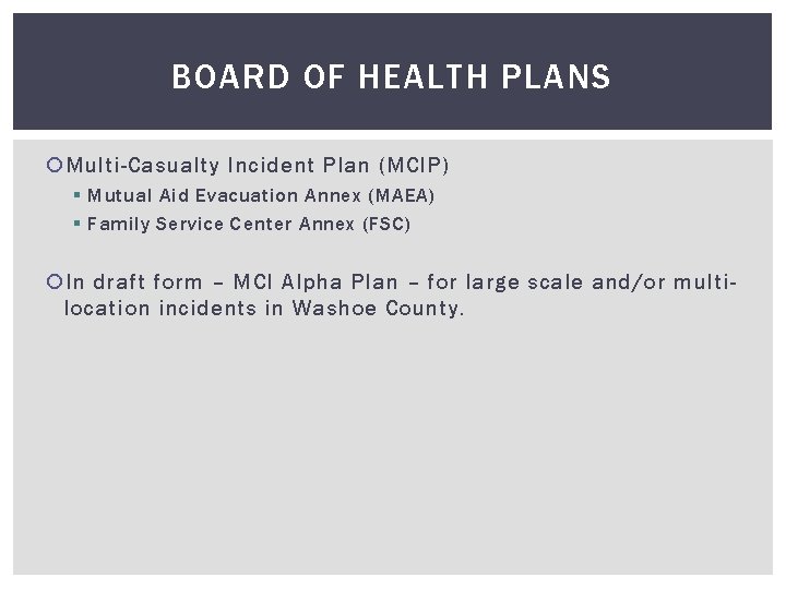 BOARD OF HEALTH PLANS Multi-Casualty Incident Plan (MCIP) § Mutual Aid Evacuation Annex (MAEA)