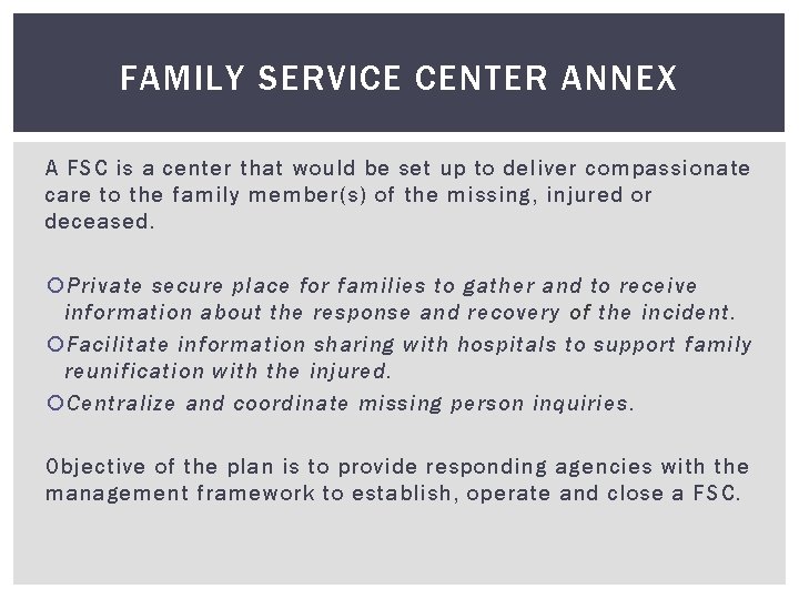 FAMILY SERVICE CENTER ANNEX A FSC is a center that would be set up