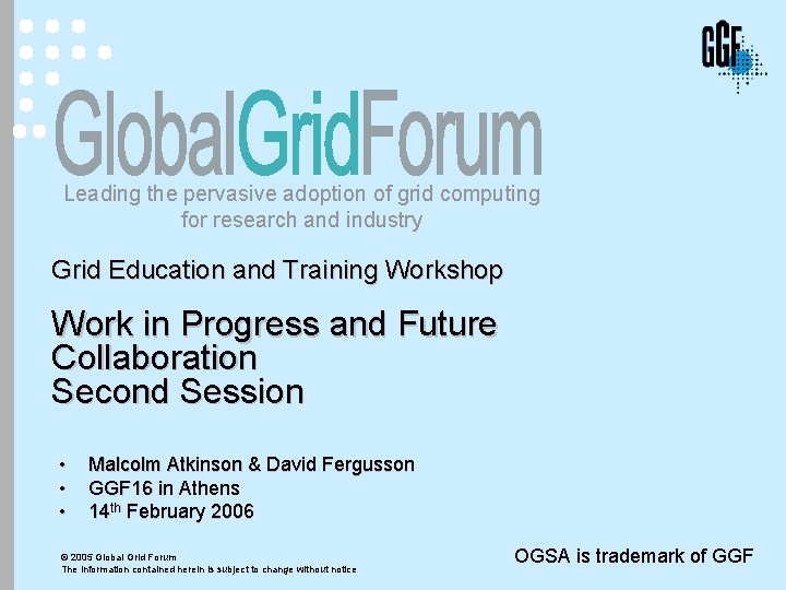 Leading the pervasive adoption of grid computing for research and industry Grid Education and