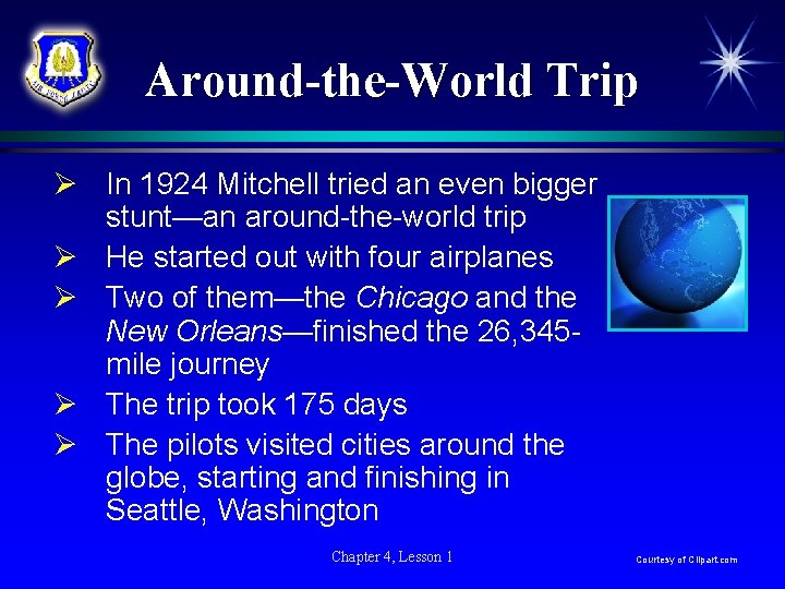 Around-the-World Trip Ø In 1924 Mitchell tried an even bigger stunt—an around-the-world trip Ø
