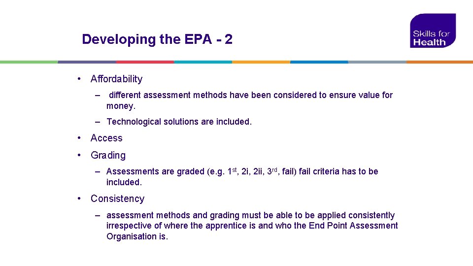 Developing the EPA - 2 • Affordability – different assessment methods have been considered