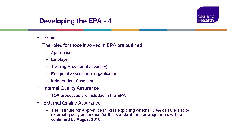 Developing the EPA - 4 • Roles The roles for those involved in EPA
