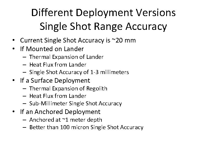 Different Deployment Versions Single Shot Range Accuracy • Current Single Shot Accuracy is ~20