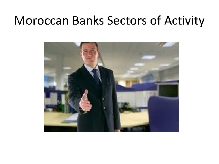 Moroccan Banks Sectors of Activity 