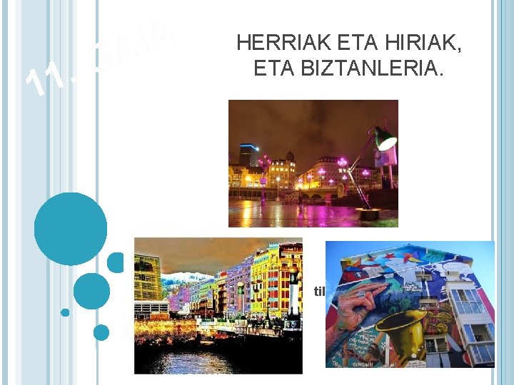 A I A HERRIAK ETA HIRIAK, ETA BIZTANLERIA. G. 11 BILBO Haga clic para