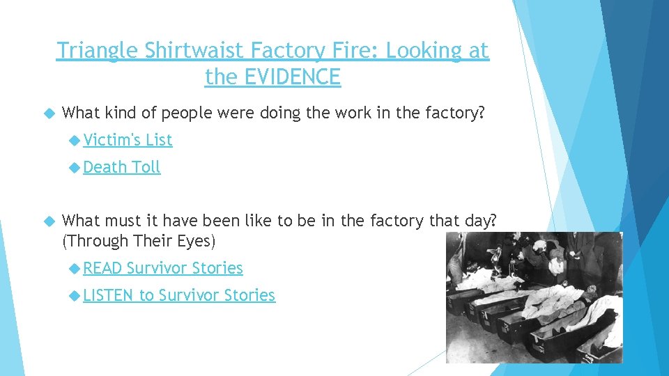 Triangle Shirtwaist Factory Fire: Looking at the EVIDENCE What kind of people were doing