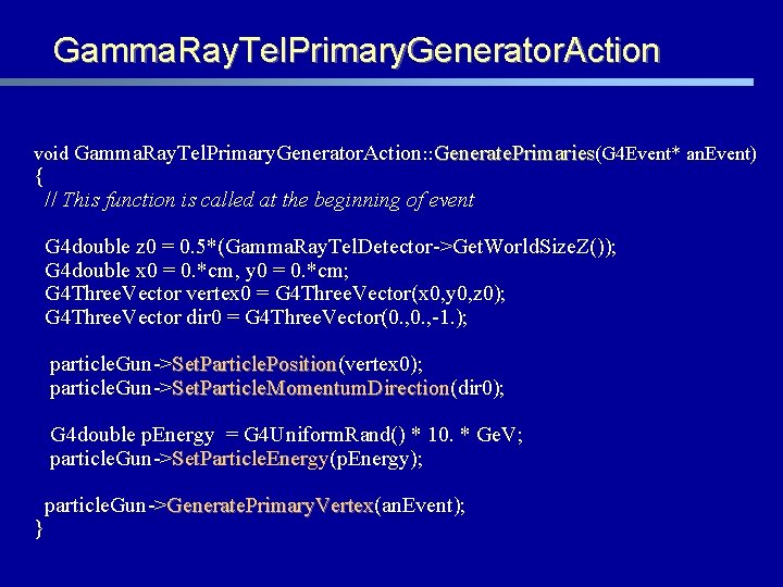 Gamma. Ray. Tel. Primary. Generator. Action void Gamma. Ray. Tel. Primary. Generator. Action: :