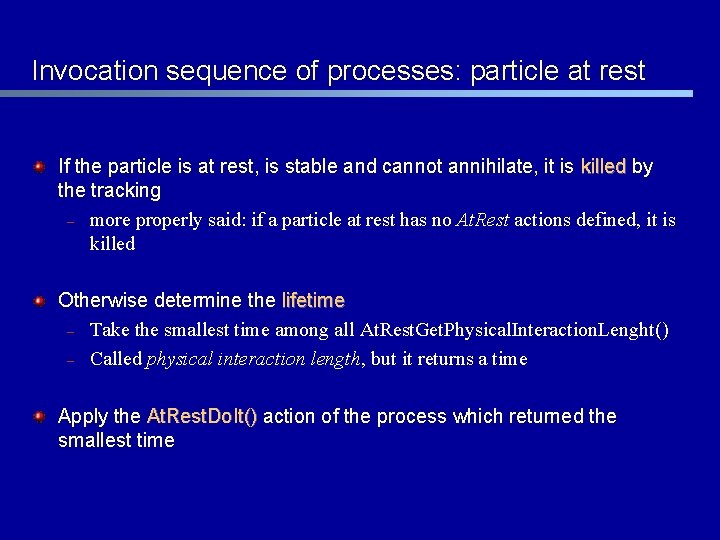 Invocation sequence of processes: particle at rest If the particle is at rest, is