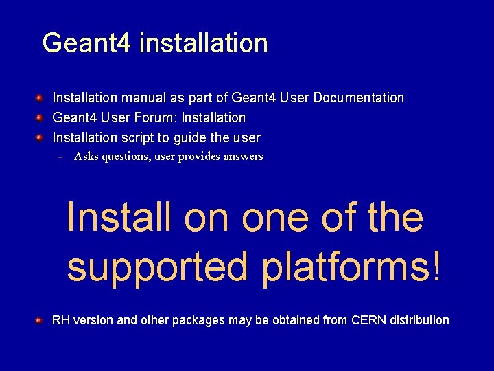 Geant 4 installation Installation manual as part of Geant 4 User Documentation Geant 4