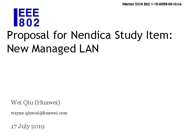 Mentor DCN 802. 1 -19 -0059 -00 -ICne 1 Proposal for Nendica Study Item: