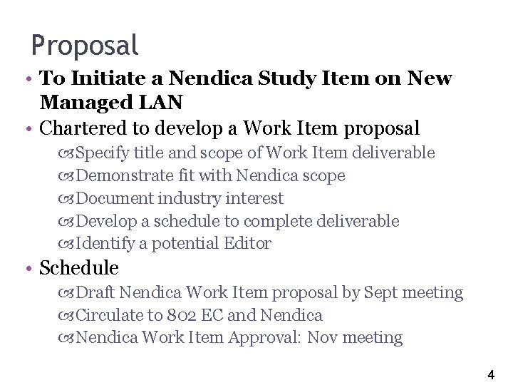 4 Proposal • To Initiate a Nendica Study Item on New Managed LAN •