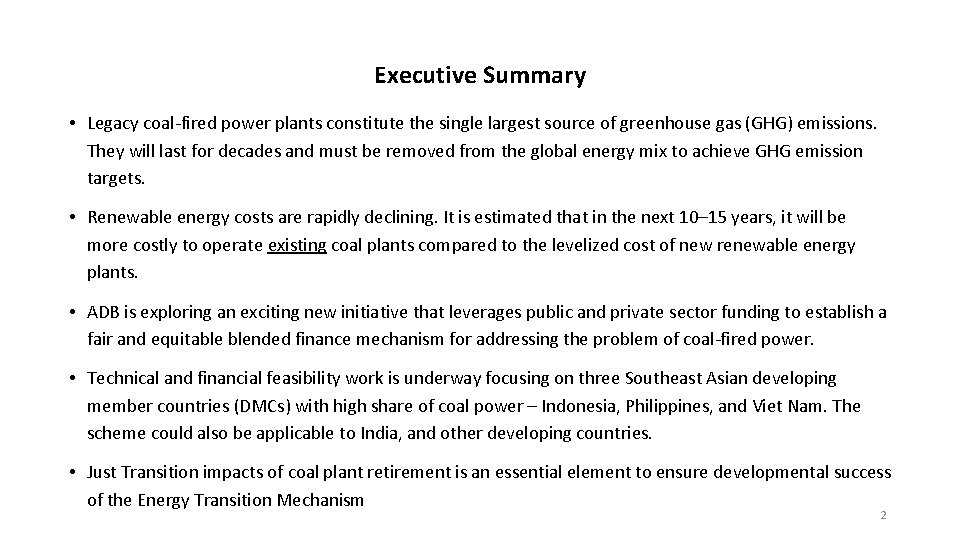 Executive Summary • Legacy coal-fired power plants constitute the single largest source of greenhouse