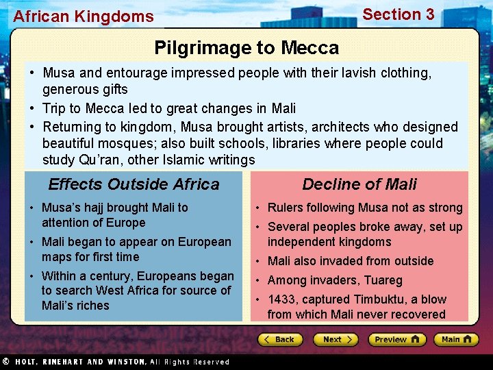 Section 3 African Kingdoms Pilgrimage to Mecca • Musa and entourage impressed people with