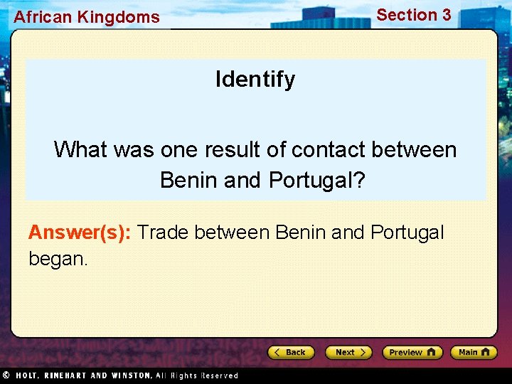 Section 3 African Kingdoms Identify What was one result of contact between Benin and