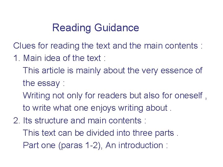 Reading Guidance Clues for reading the text and the main contents : 1. Main