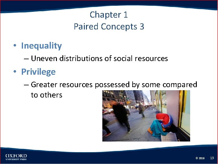 Chapter 1 Paired Concepts 3 • Inequality – Uneven distributions of social resources •