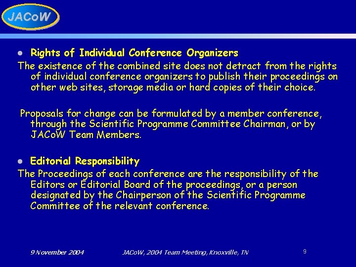 JACo. W Rights of Individual Conference Organizers The existence of the combined site does