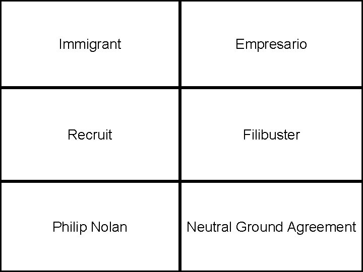 Immigrant Empresario Recruit Filibuster Philip Nolan Neutral Ground Agreement 
