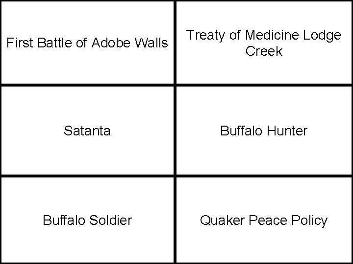 First Battle of Adobe Walls Treaty of Medicine Lodge Creek Satanta Buffalo Hunter Buffalo