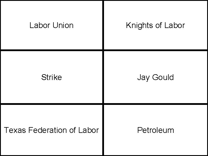 Labor Union Knights of Labor Strike Jay Gould Texas Federation of Labor Petroleum 