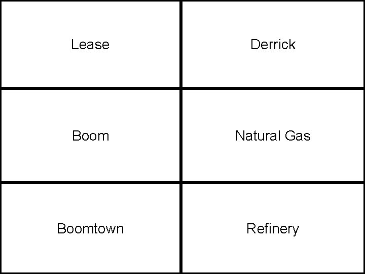 Lease Derrick Boom Natural Gas Boomtown Refinery 