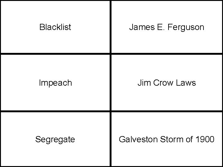 Blacklist James E. Ferguson Impeach Jim Crow Laws Segregate Galveston Storm of 1900 