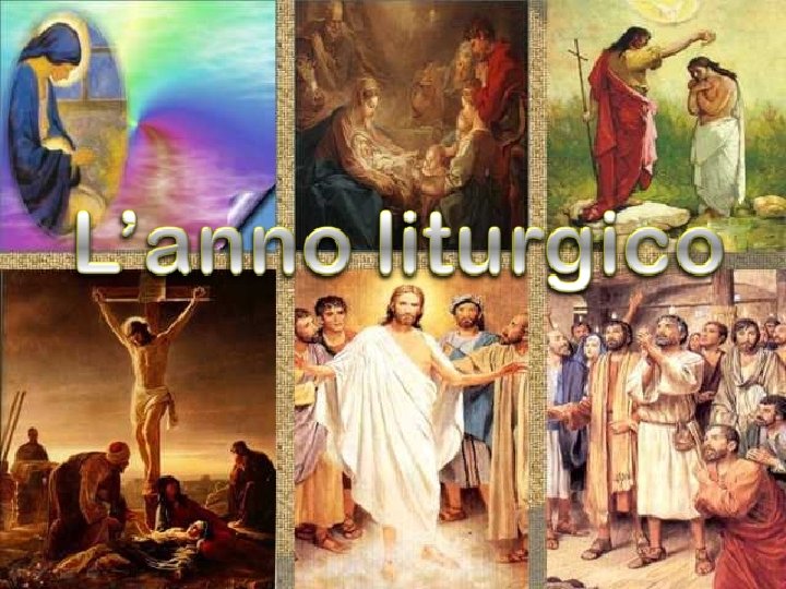 Lanno liturgico un ciclo temporale di un anno