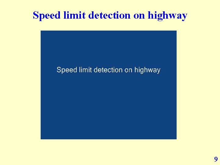 Speed limit detection on highway 9 